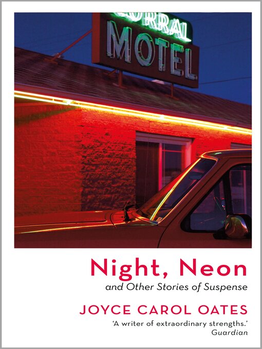 Title details for Night, Neon by Joyce Carol Oates - Available